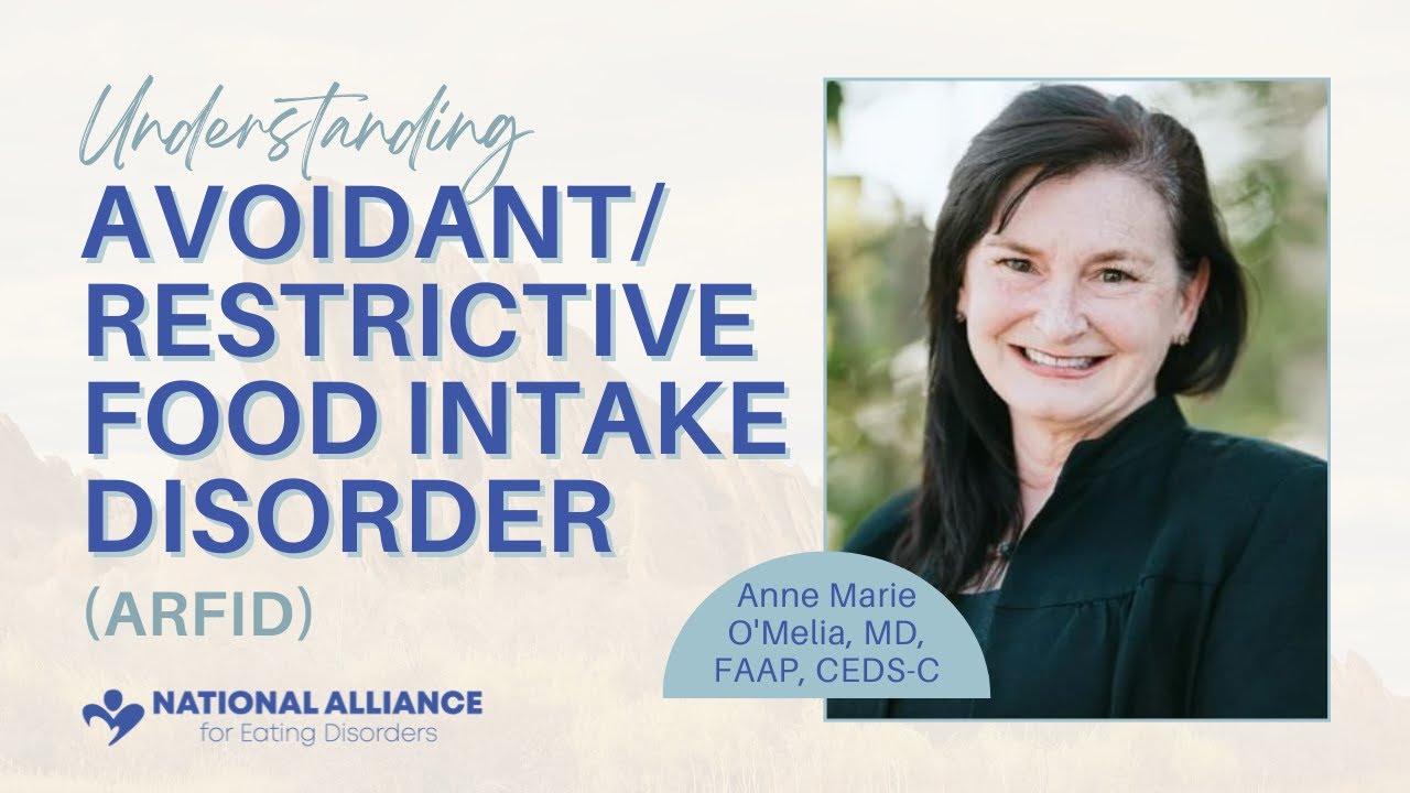 Understanding Avoidant/Restrictive Food Intake Disorder (ARFID)
