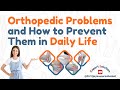 Orthopedic Problems and How to Prevent Them in Daily Life