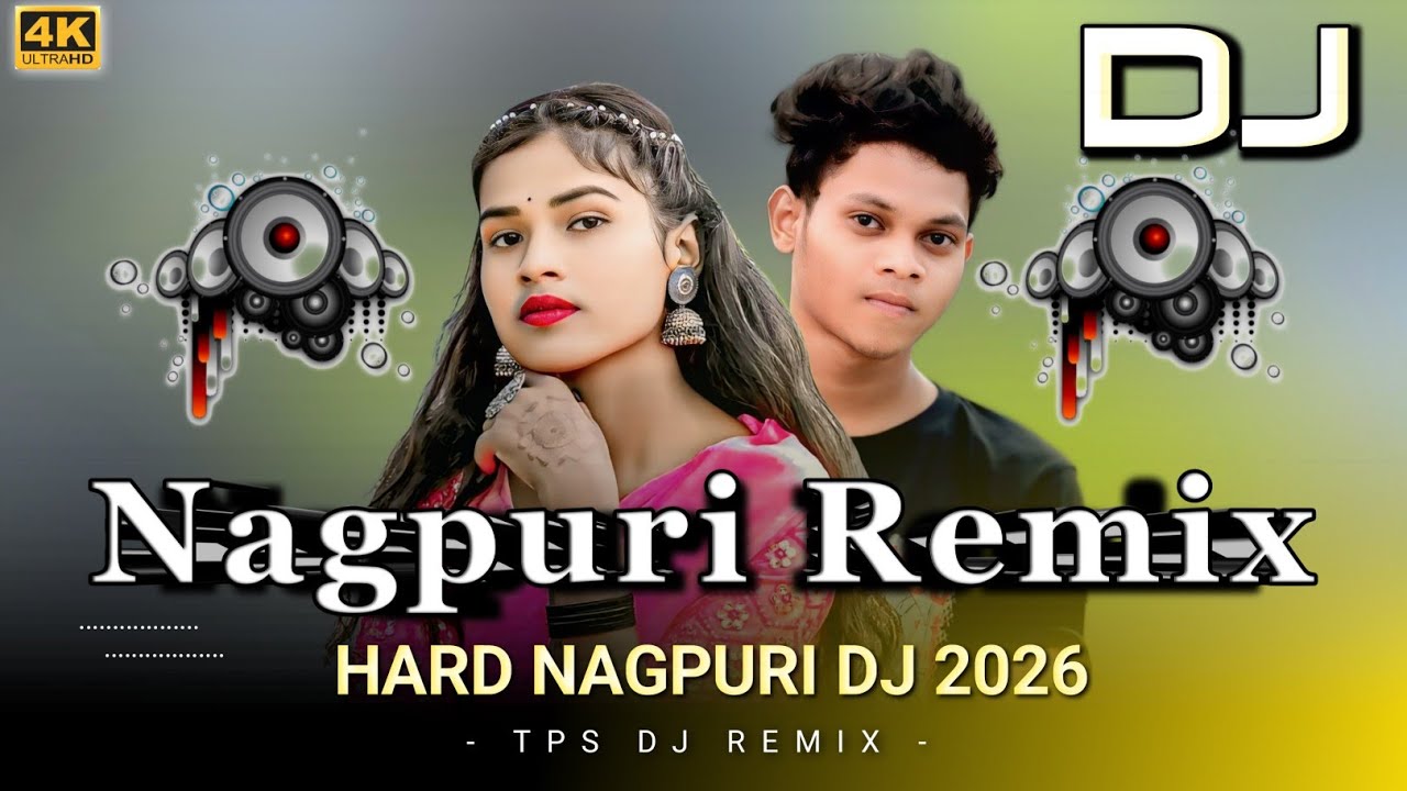 Nagpuri Dj Song 2026 | New Nagpuri Nonstop Dj Song 2026 | Nonstop Nagpuri Song Dj Remix 2026