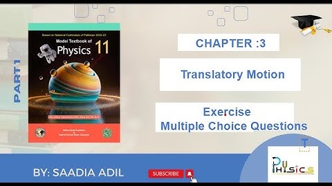 Class 11 Physics NBF | CH:3 Translatory Motion |Exercise MCQ
