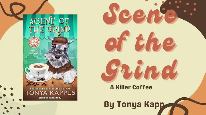 Book 1- Scene of the Grind (Killer Coffee Cozy Mystery)