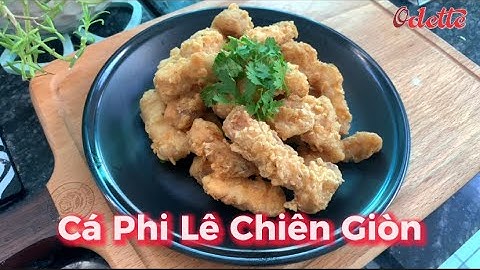 Cách làm cá phi lê chiên giòn siêu dễ - Vào bếp cùng Odette | Odette