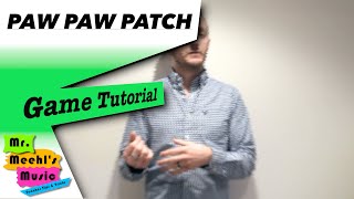 Paw Paw Patch | Song | Game Tutorial