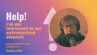 Help! I'm an introvert in an extroverted church!