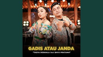 Gadis Atau Janda (feat. Bayu Pratama)