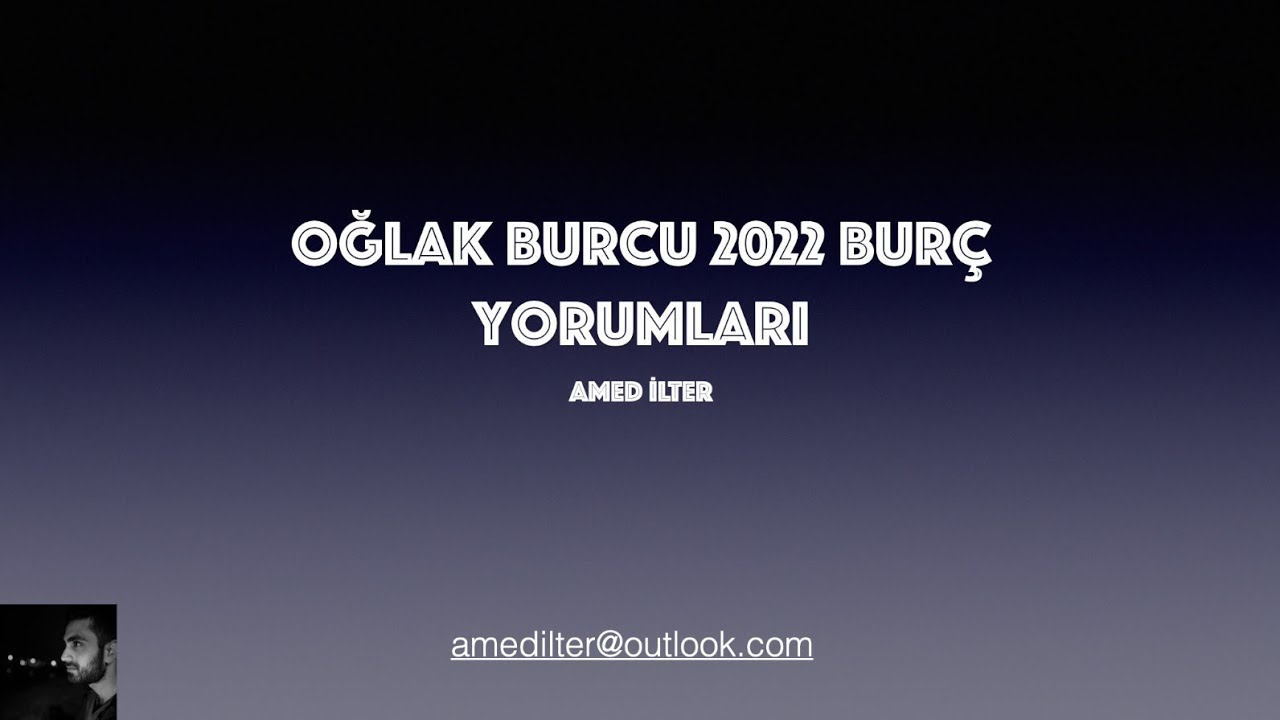 Oglak Burcu 2022 Yili Burc Yorumlari Youtube