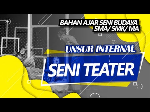 UNSUR DALAM SENI TEATER| UNSUR INTERNAL SENI TEATER