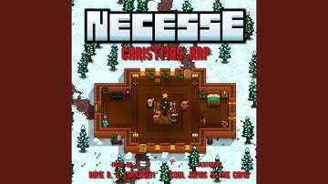 Necesse Christmas Rap