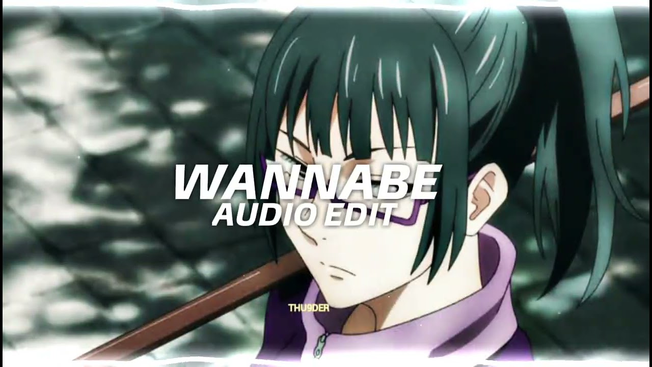 wannabe - why mona || edit audio
