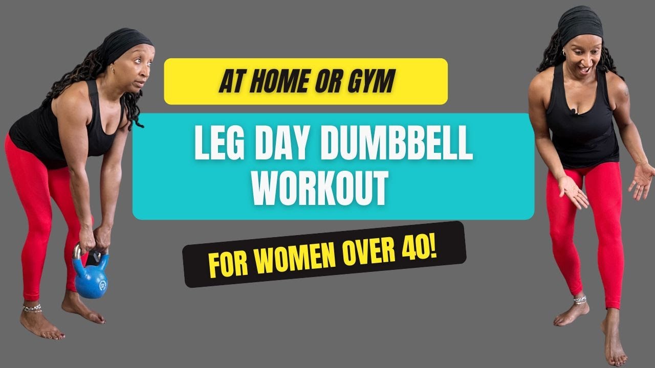 Leg Day Workout With Dumbbells For Women Over 40 At Home Or Gym 