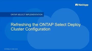 ONTAP Select Deploy Cluster Configuration Refresh