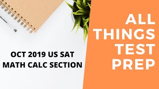 Oct 2019 US SAT Math Calculator Section (SOLVED)
