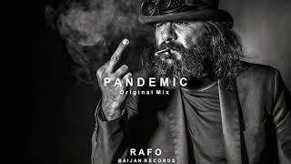 RAFO - Pandemic (Original Mix)