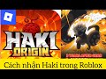 Cách nhận Haki trong Roblox