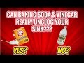 CAN BAKING SODA AND VINEGAR UNCLOG YOUR SINK