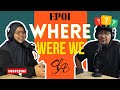 Ep 01 where have we been  sembang laki bini podcast