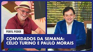 Perfil Poder Célio Turino E Paulo Morais São Os Próximos Convidados