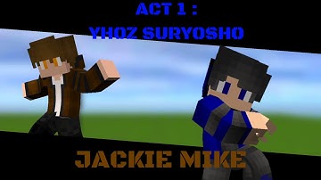 ACT 1 : YHOZ SURYOSHO - ANIMATOR ANIMATE IT INDONESIA POWER - JACKIE MIKE