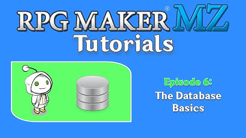 RPG Maker MZ Tutorials: Episode 6 - The Database Basics