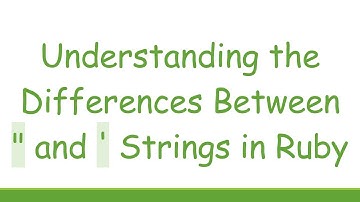 Understanding the Differences Between " and 