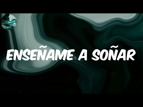Enseñame a Soñar