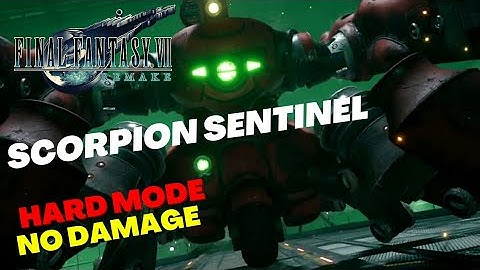 Scorpion Sentinel Hard Mode (No Damage) | Final Fantasy VII REMAKE