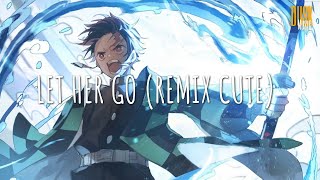 Let Her Go (remix cute) - Dj Komang Rimex // (Vietsub + Lyric) Tik Tok Song