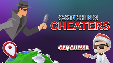 CATCHING CHEATERS IN GEOGUESSR RANKED...