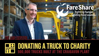 Hyster® Donates 500,000th Truck to the Fareshare Charity by Hyster Europe 124 views 1 month ago 2 minutes, 2 seconds