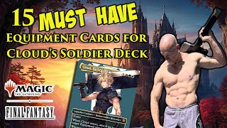 15 Must-Have Equipment Cards for Cloud’s EDH Soldier Deck (Final Fantasy x MTG)