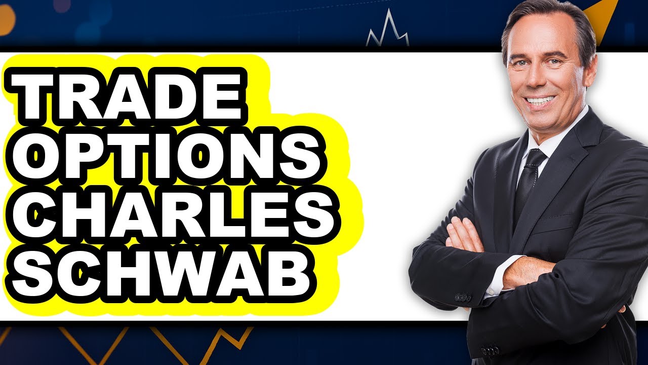 How to Trade Options Charles Schwab (Easy Method)