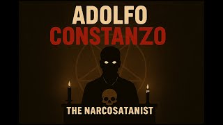 The Narcosatanist Cult Leader Who Terrorized Mexico - Adolfo Constanzo #truecrimestories 