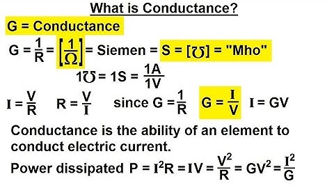 Electrical Engineering: Basic Laws (4 of 31) What is Conductance?