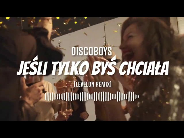 Discoboys - Jeli Tylko By Chcia³a