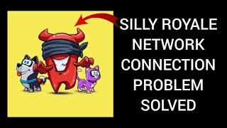How To Solve Silly Royale App Network Connection(No Internet) Problem|| Rsha26 Solutions screenshot 5