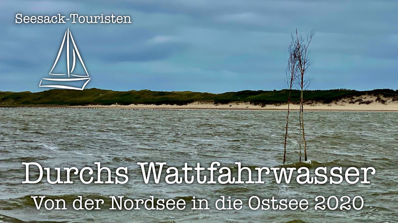 Durchs Wangerooger Wattfahrwasser zur Elbe - Von der Nordsee in die Ostsee 2020