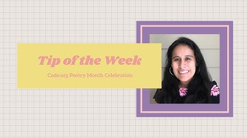 Tip of the Week Code org Poetry Month