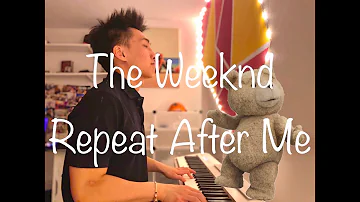 The Weeknd - Repeat After Me (Interlude) ( Piano Cover )