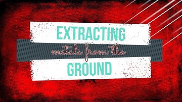 GCSE Chemistry 1-9: How do we Extracting Metals from their Ores based on reactivity?