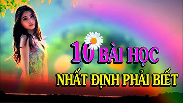 10 BÀI HỌC NHẤT ĐỊNH PHẢI BIẾT TỪ TRƯỚC TUỔI 30 - Thiền Đạo