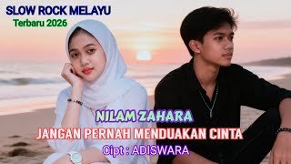 Lagu Slow Rock Melayu  Jangan Pernah Menduakan Cinta  Nilam Zahara  Lagu Terbaru 2026