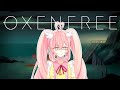 【OXENFREE】 Now what are we getting into? | Prim Roserin idol VTuber