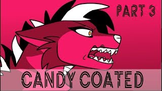 Candy Coated // Part 3