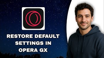How To Restore Default Settings In Opera Gx - Step By Step (2025)