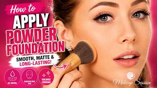 How to Apply Powder Foundation for Smooth, Matte Coverage