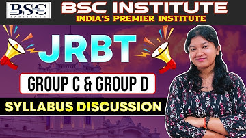 JRBT Group C & D Syllabus 2025 | Complete Syllabus Discussion | BSC Institute