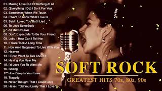 Soft Rock Of All Time   Best Soft Rock Songs 70s,80s   Rock love song nonstop