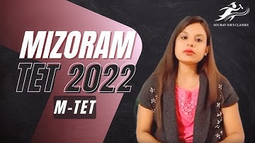 Mizoram TET 2022: Eligibility Criteria, Exam Pattern, Syllabus | M-TET Preparation Strategy