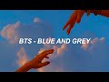 BTS (방탄소년단) 'Blue & Grey' Easy Lyrics