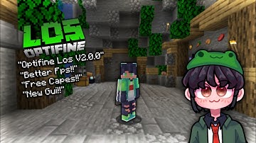 New!!! Optifine Los V2.0.0 | Fps Boost, Simple Ui, Quick Loot, Drop Item | Support MCPE 1.18+